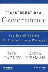 Transformational Governance: How Boards Achieve Extraordinary Change